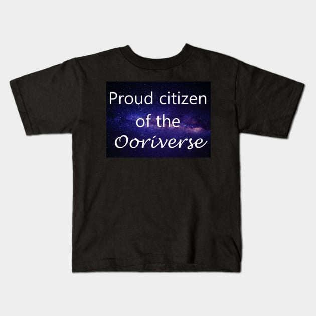 Citizen of the Ooriverse - Galaxy Kids T-Shirt by Ooriana